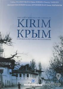 Eski Fotoğraflarda Bir Zamanlar Kırım (Ciltli)
