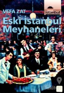 Eski İstanbul Meyhaneleri