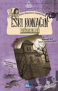 Eski Konağın Gizemi - Bizim Mahallenin Dedektifleri