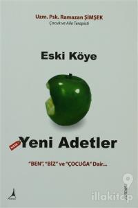 Eski Köye Yeni Adetler