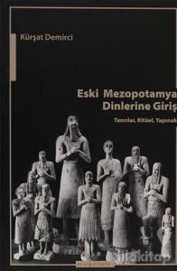 Eski Mezopotamya Dinlerine Giriş