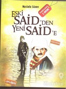 Eski Said'den Yeni Said'e