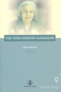 Eski Türk Edebiyatı Makaleleri