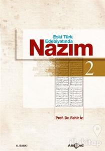 Eski Türk Edebiyatında Nazım Cilt: 2