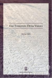 Eski Türkçenin Deyim Varlığı