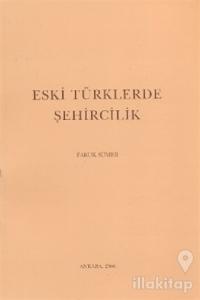 Eski Türklerde Şehircilik