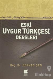 Eski Uygur Türkçesi Dersleri