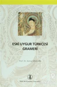 Eski Uygur Türkçesi Grameri (Ciltli)