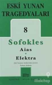 Eski Yunan Tragedyaları 8 - Aias-Elektra