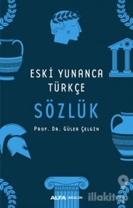 Eski Yunanca Türkçe Sözlük (Ciltli)