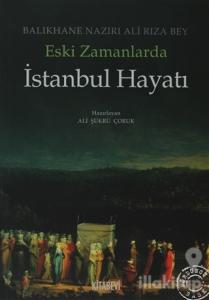 Eski Zamanlarda İstanbul Hayatı