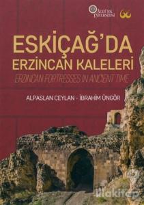 Eskiçağ'da Erzincan Kaleleri (Ciltli)