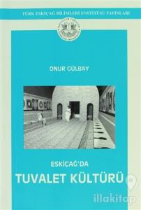 Eskiçağ'da Tuvalet Kültürü