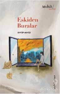 Eskiden Buralar