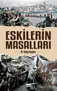 Eskilerin Masalları