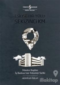 Eskişehir Yolu Sekizinci Km (Ciltli)