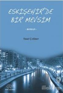 Eskişehir'de Bir Mevsim