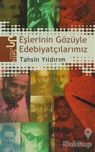 Eşlerinin Gözüyle Edebiyatçılarımız