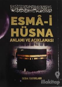 Esma-i Hüsna Anlamı ve Açıklaması - Peygamberimiz (S.A.V)'in Günlük Duaları (Kod: 171)