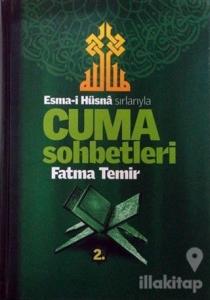 Esma-i Hüsna Sırlarıyla Cuma Sohbetleri 2. Cilt (Ciltli)