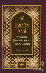 Esmaü'n Nebi Peygamber Efendimizin(Sav) İsim ve Sıfatları