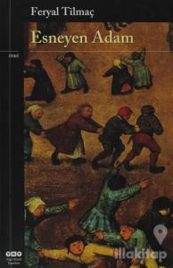 Esneyen Adam