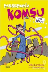 Esrarengiz Komşu Geri Dönüyor