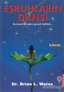 Eşruhların Dansı: Evrensel Bir Aşkın Gerçek Öyküsü