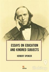 Essays On Education And Kindred Subjects