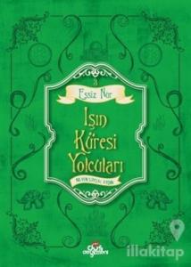 Eşsiz Nur 3 - Işın Küresi Yolcuları