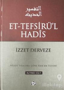 Et-Tefsirü'l Hadis 6.Cilt (Ciltli)