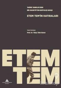 EtemTem'in Hatıraları