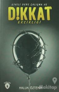 Etkili Ders Çalışma Ve Dikkat Eksikliği