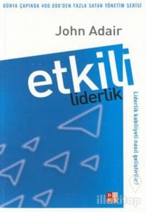 Etkili Liderlik Liderlik Kabiliyeti Nasıl Geliştirilir?