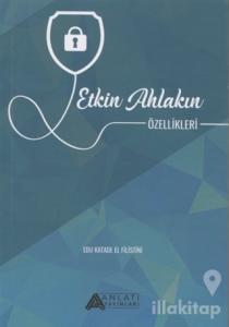 Etkin Ahlakın Özellikleri
