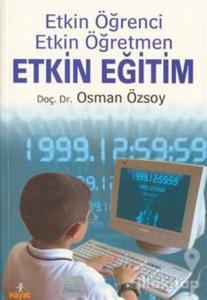 Etkin Eğitim: Etkin Öğrenci, Etkin Öğretmen