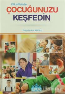 Etkinliklerle Çocuğunuzu Keşfedin