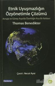 Etnik Uyuşmazlığın Özyönetimle Çözümü
