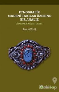 Etnografik Madeni Takılar Üzerine Bir Analiz