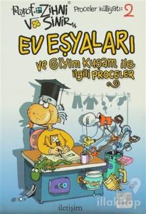 Ev Eşyaları ve Giyim Kuşam ile İlgili Proceler