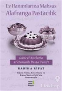 Ev Hanımlarına Mahsus Alafranga Pastacılık