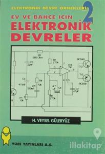 Ev ve Bahçe İçin Elektronik Devreler Elektronik Devre Örnekleri - 2