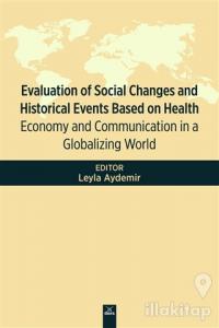 Evaluation Of Social Changes and Historical Events Based on Health