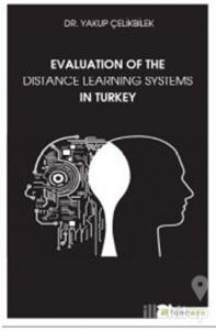 Evaluation Of The Distance Learning Systems In Turkey