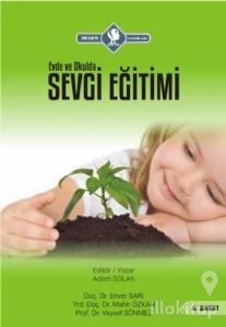 Evde ve Okulda Sevgi Eğitimi