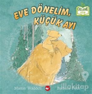 Eve Dönelim, Küçük Ayı (Ciltli)