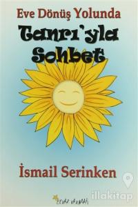 Eve Dönüş Yolunda Tanrı'yla Sohbet