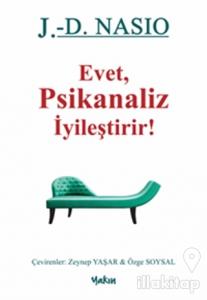 Evet Psikanaliz İyileştirir!
