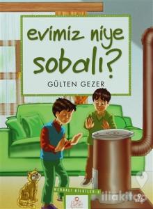 Evimiz Niye Sobalı? Meraklı Bilgiler 9