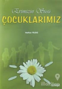 Evimizin Süsü Çocuklarımız